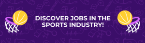 Discover Jobs in the Sports Industry