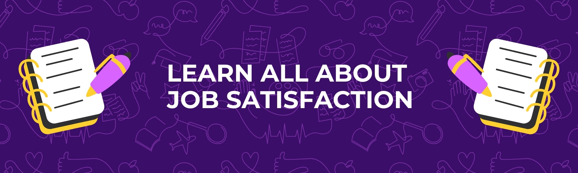 Learn All About Job Satisfaction Title