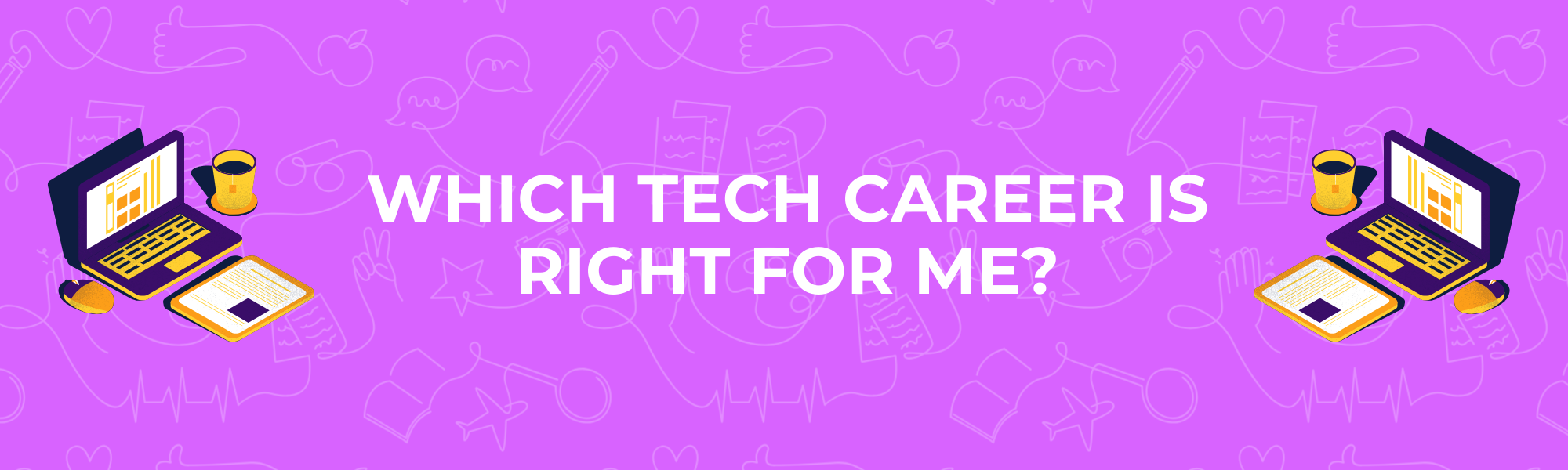 Which Tech Career is Right for Me Title