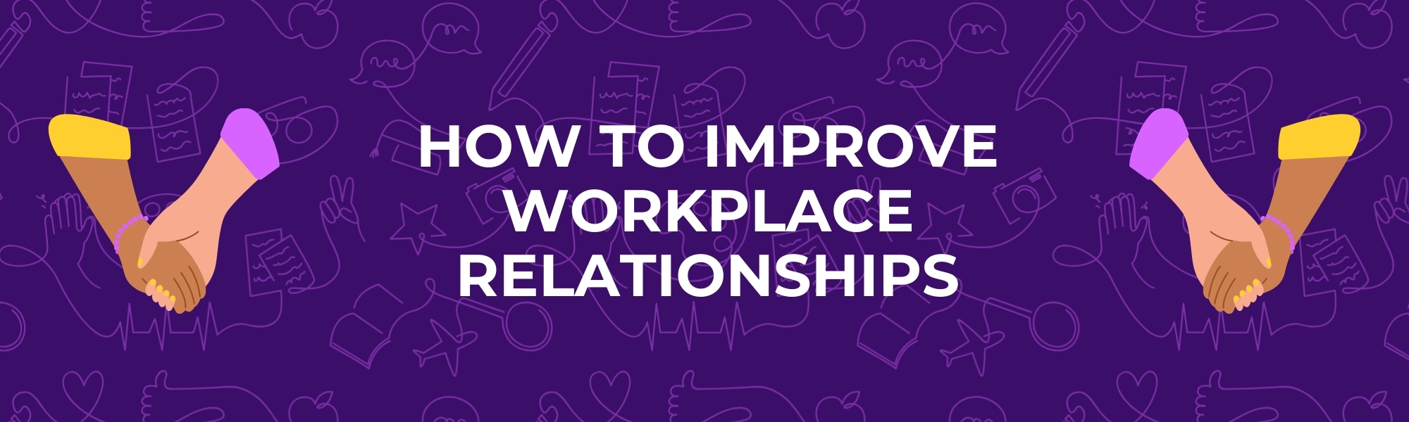 How To Improve Workplace Relationships Title