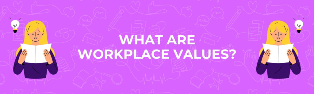 Discover Workplace Values this World Values Day! | Explore Careers New ...