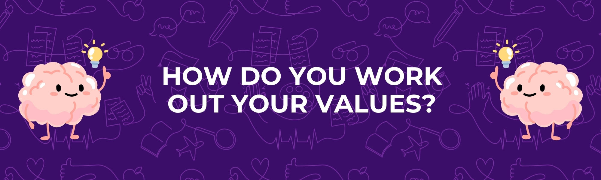 How do you work out your values